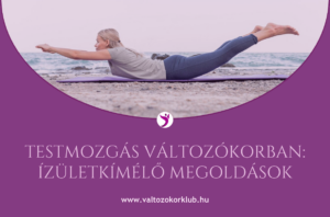testmozás változókorban ízületkímélő megoldások