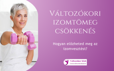 VÁLTOZÓKORI IZOMTÖMEG CSÖKKENÉS
