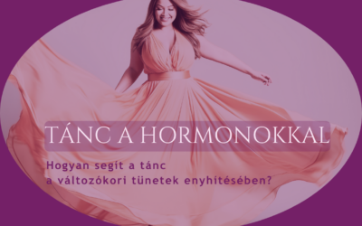 TÁNC A HORMONOKKAL