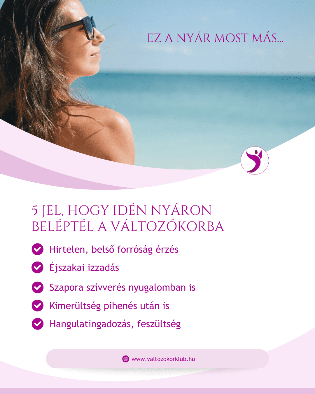 5-jel-hogy-idén-nyáron-beléptél-a-változókorba