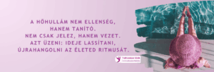 a-hőhullám-nem-ellenség-hanem-tanító