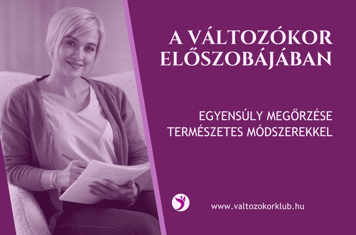 a változókor előszobájában
