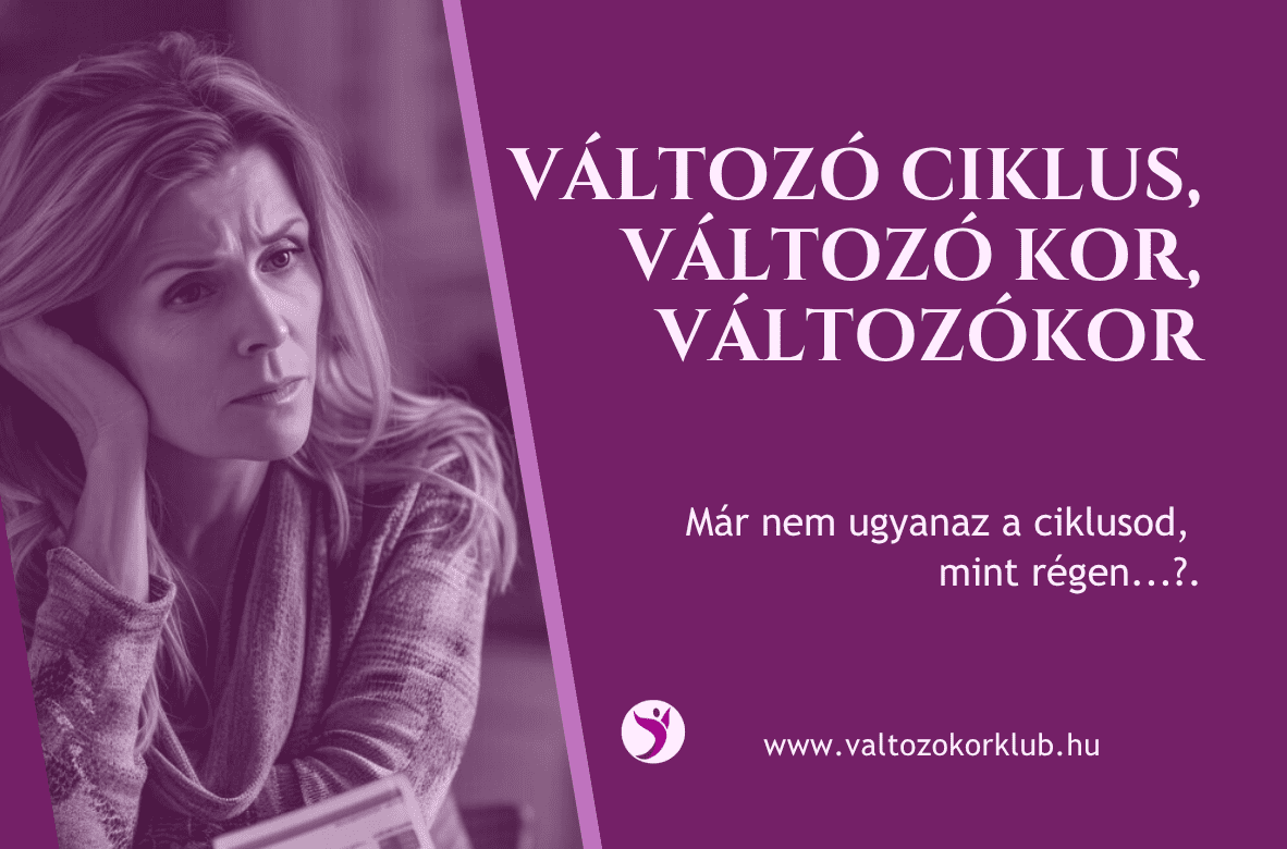 változó ciklus, változó kor, változókor