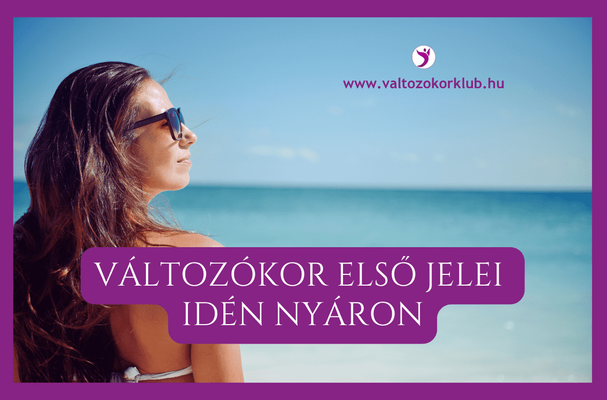 változókor-első-jelei-idén-nyáron_optimized