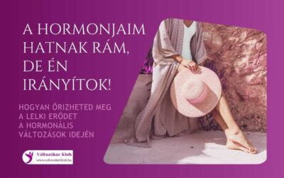A HORMONJAIM HATNAK RÁM, DE ÉN IRÁNYÍTOK!