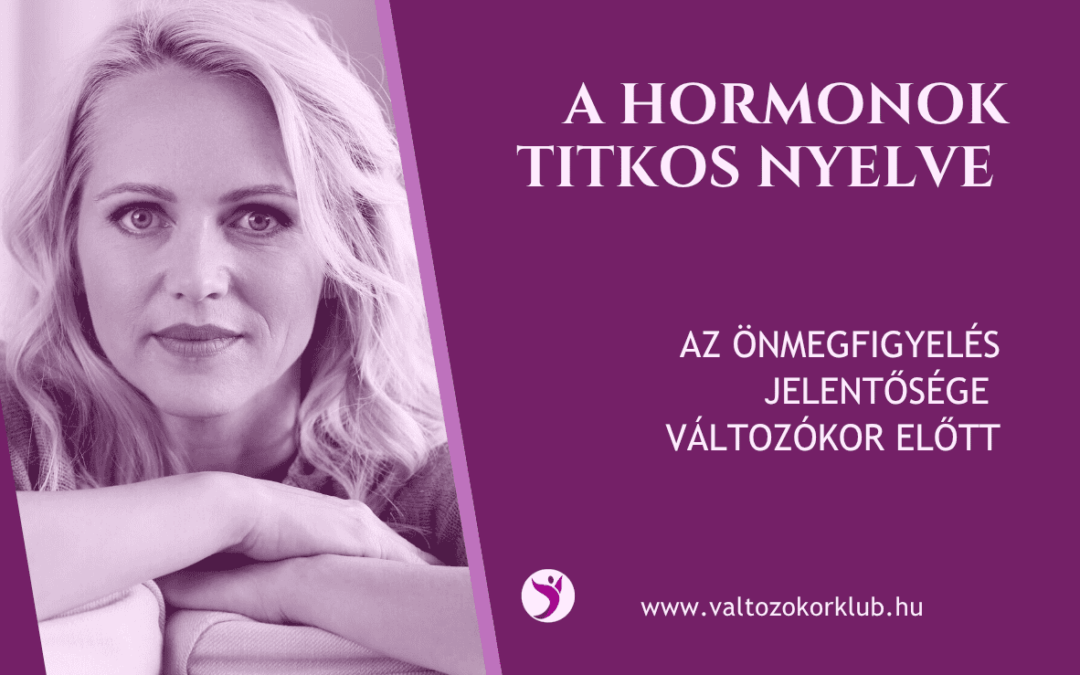 A HORMONOK TITKOS NYELVE