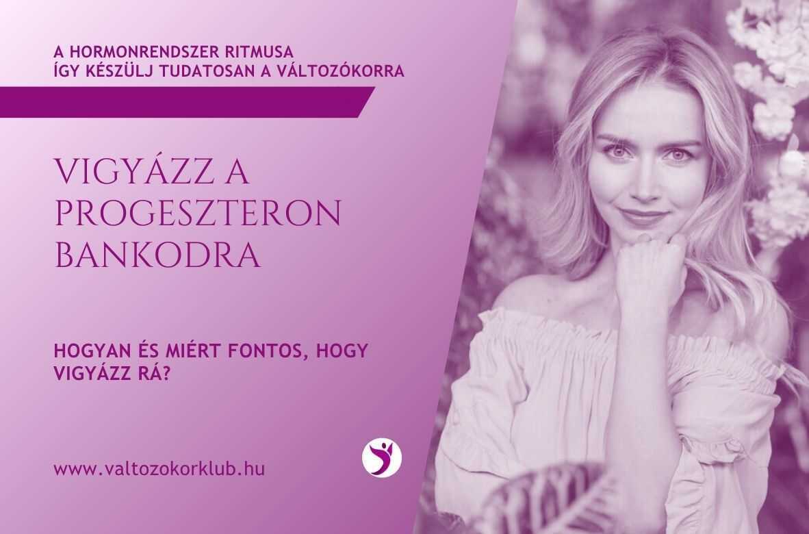 vigyázz-a-progeszteron-bankodra