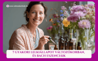 MAGAZIN 2 7 GYAKORI LELKIÁLLAPOT VÁLTOZÓKORBAN ÉS BACH ESZENCIÁIK