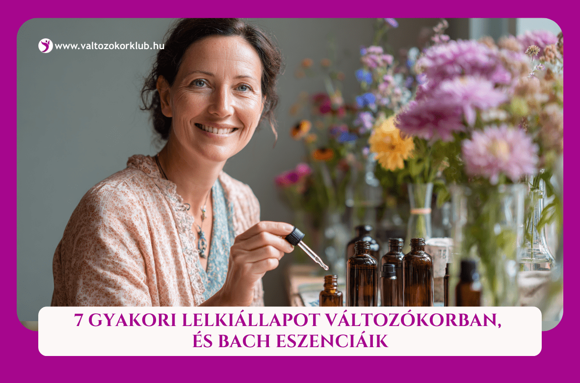 7 gyakori lelkiállapot változókorban és Bach eszenciáik