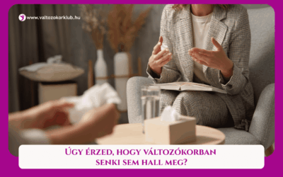 MAGAZIN 4 COACHING: ÚGY ÉRZED, VÁLTOZÓKORBAN SENKI SEM HALL MEG?